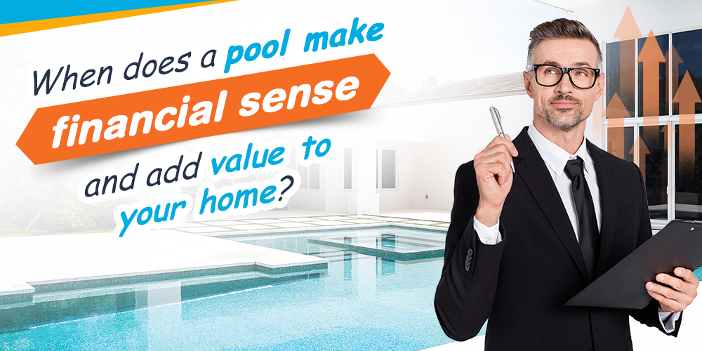 Does A Swimming Pool Boost or Hurt Your Home's Value?