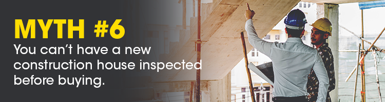 Thinking of Buying A New Construction Home? Here Are 7 Common Myths You Shouldn't Believe