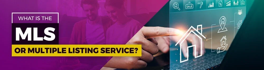 What is the Multiple Listing Service? A Basic Guide For Buyers and Sellers