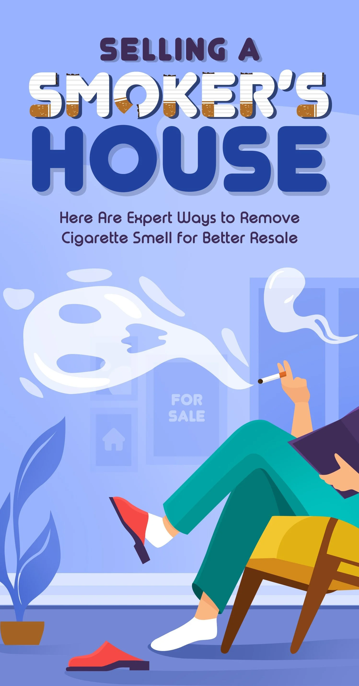Selling A Smoker’s House? Here Are Expert Ways to Remove Cigarette Smell for Better Resale