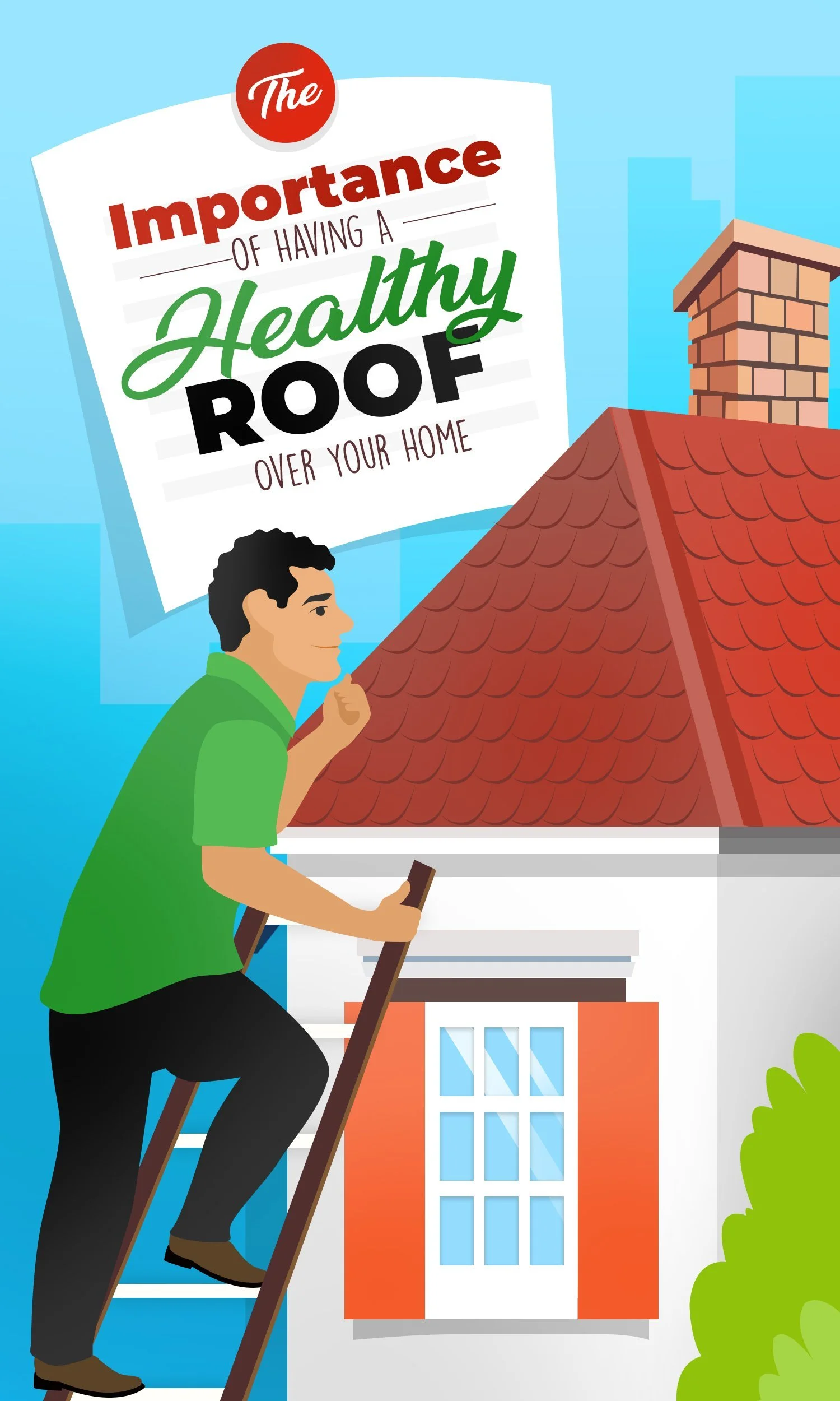 Don’t Forget to Look Up! The Importance of Having A Healthy Roof Over Your Home