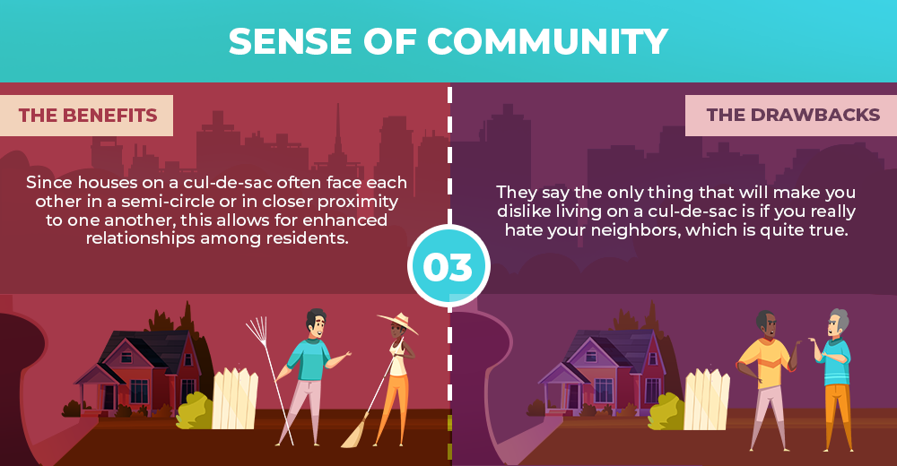 The Things You'll Love and Hate About Living on a Cul-de-sac