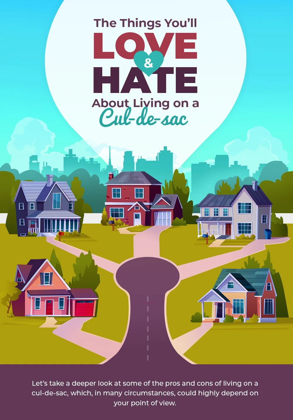 The Things You’ll Love and Hate About Living on a Cul-de-sac