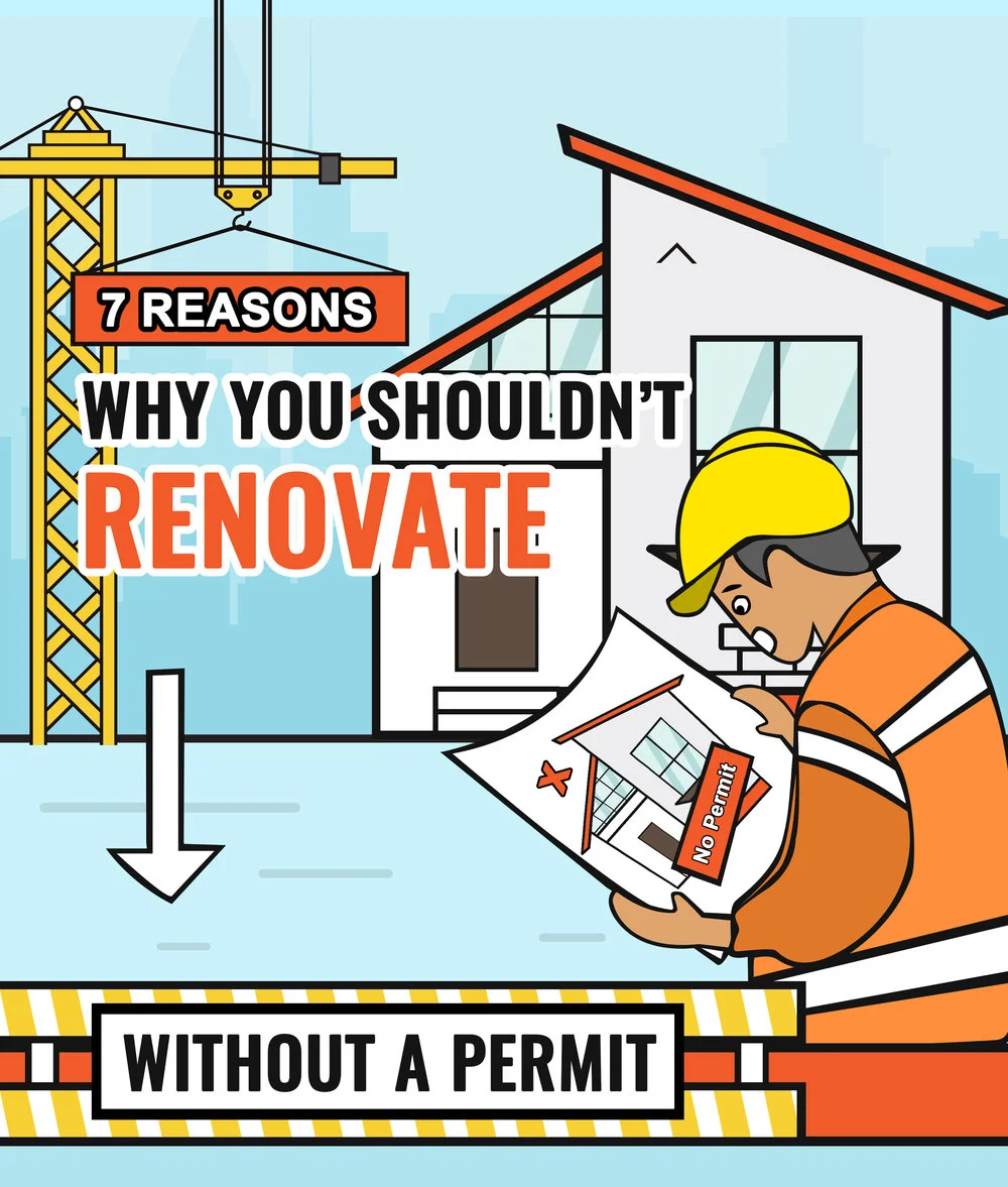 Renovating Without A Permit? Here Are 7 Reasons Why It’s A Big No-No